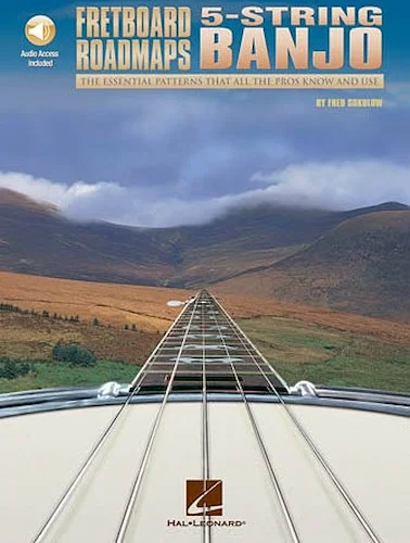 Fretboard Roadmaps - 5-String Banjo - The Essential Patterns That All the Pros Know and Use