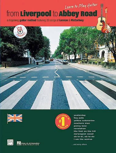 From Liverpool to Abbey Road TAB Notation Edition: A Guitar Method Featuring 33 Songs of Lennon & McCartney