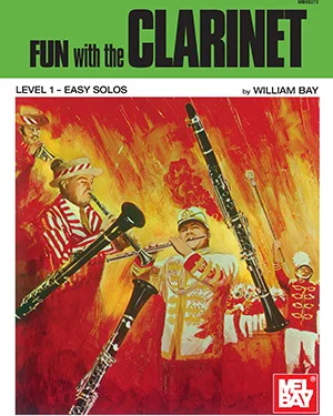 Fun with the Clarinet<br>Level 1 - Easy Solos