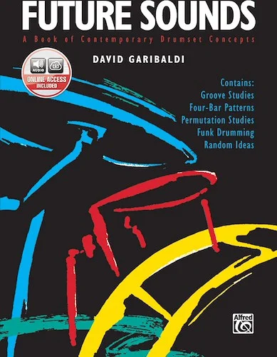 Future Sounds: A Book of Contemporary Drumset Concepts