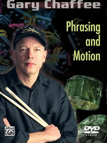 Gary Chaffee: Phrasing and Motion