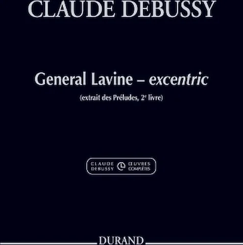 General Lavine - Excentric - Extract from the Complete Works of Claude Debussy Series I, Volume 5