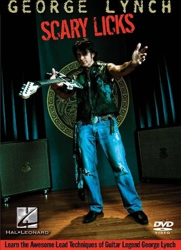 George Lynch - Scary Licks - Learn the Awesome Lead Techniques of Guitar Legend George Lynch