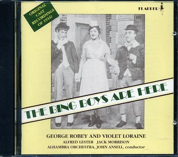 George Robey, Violet Loraine, Alfred Lester, Etc. - The Bing Boys Are Here