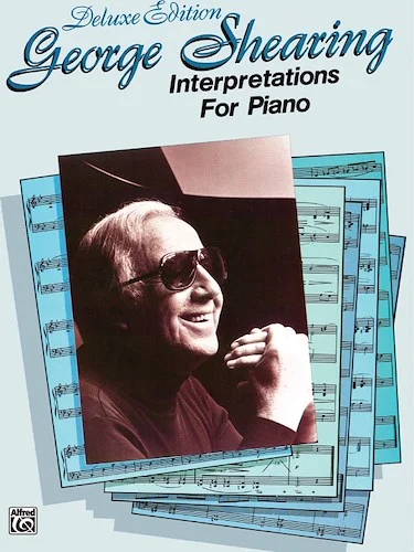 George Shearing: Interpretations for Piano, Deluxe Edition