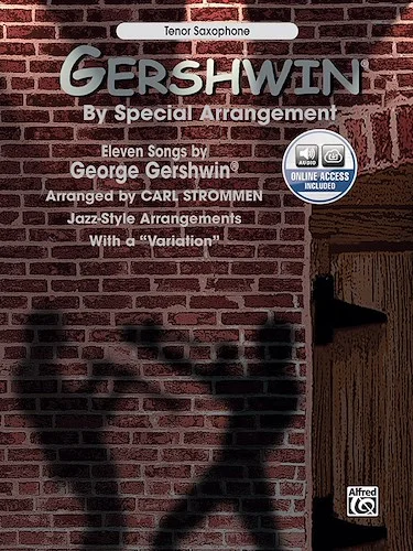 Gershwin® by Special Arrangement: Jazz-Style Arrangements with a "Variation"