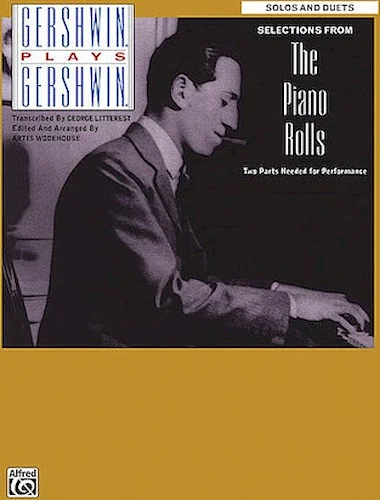 Gershwin Plays Gershwin - Selections from the Piano Rolls