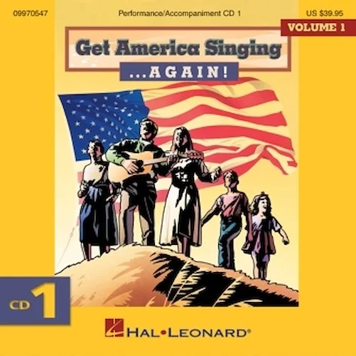 Get America Singing ... Again! Vol 1 CD One
