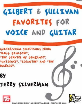 Gilbert and Sullivan Favorites for Voice and Guitar