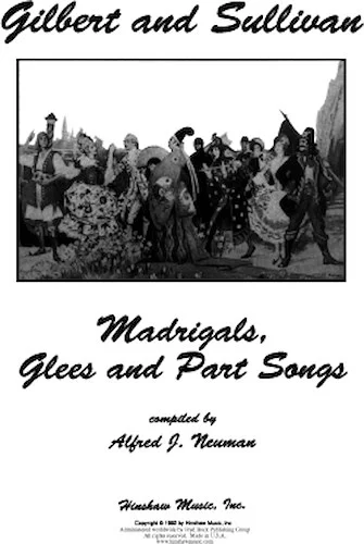 Gilbert and Sullivan - Madrigals, Glees and Part Songs