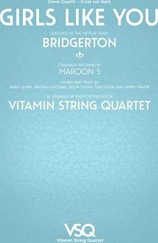 Girls Like You - featured in the Netflix series Bridgerton - for String Quartet