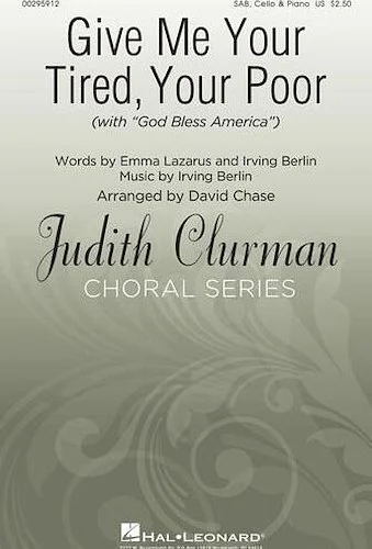 Give Me Your Tired, Your Poor - Judith Clurman Choral Series