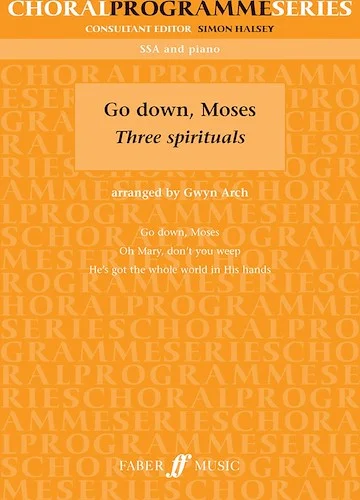 Go Down, Moses: Three Spirituals