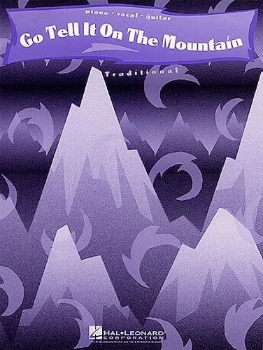 Go Tell It on the Mountain