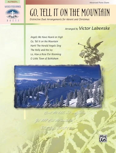 Go, Tell It on the Mountain: Distinctive Duet Arrangements for Advent and Christmas