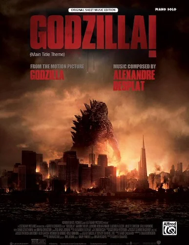 Godzilla! (Main Title Theme): From the Motion Picture <i>Godzilla</i>