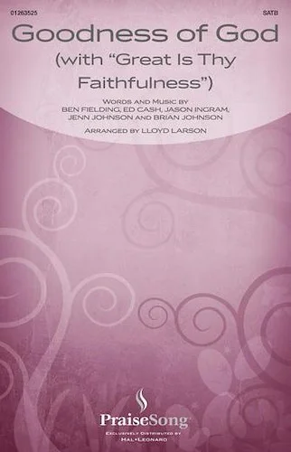 Goodness of God (with "Great Is Thy Faithfulness")