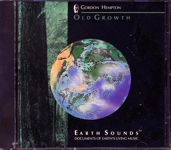 Gordon Hempton - Old Growth: Earth Sounds Documents Of Earth's Living Music