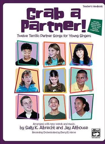 Grab a Partner!: Twelve Terrific Partner Songs for Young Singers