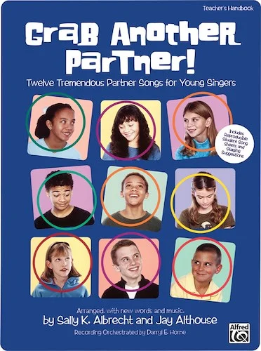 Grab Another Partner!: Twelve Tremendous Partner Songs for Young Singers