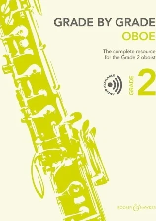 Grade by Grade Oboe - Grade 2 - The Complete Resource for the Grade 2 Oboist