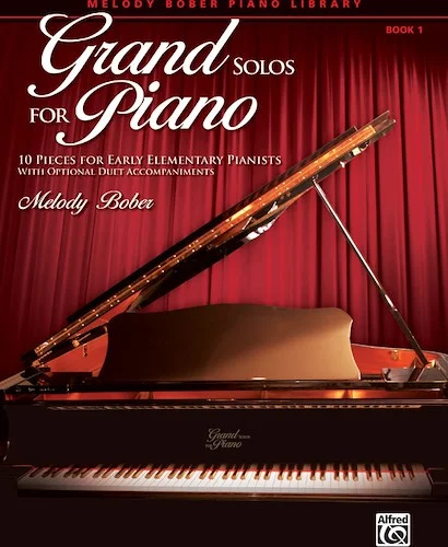 Grand Solos for Piano, Book 1: 10 Pieces for Early Elementary Pianists with Optional Duet Accompaniments