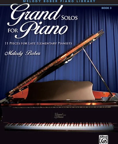 Grand Solos for Piano, Book 3: 11 Pieces for Late Elementary Pianists
