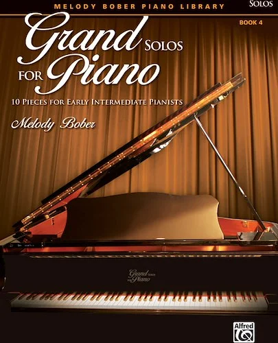 Grand Solos for Piano, Book 4: 10 Pieces for Early Intermediate Pianists