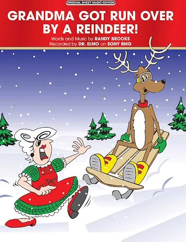 Grandma Got Run Over by a Reindeer!