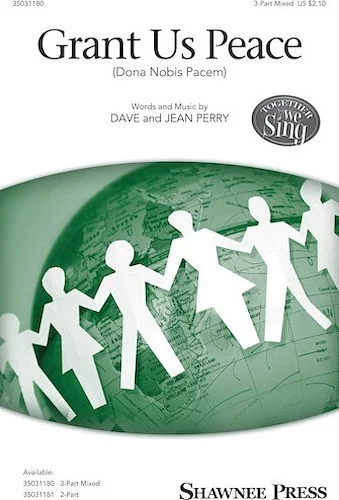 Grant Us Peace - (Dona Nobis Pacem)