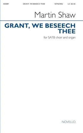 Grant, We Beseech Thee - SATB and Organ