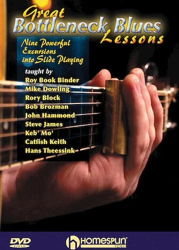 Great Bottleneck Blues Lessons - Nine Powerful Excursions into Slide Guitar
