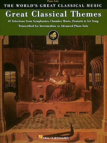 Great Classical Themes - 67 Selections from Symphonies, Chamber Music, Oratorio & Art Song