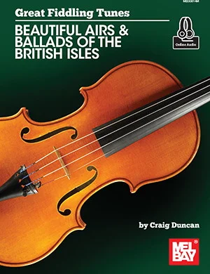 Great Fiddling Tunes - Beautiful Airs & Ballads of the British Isles