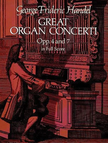 Great Organ Concerti, Opus 4 and 7