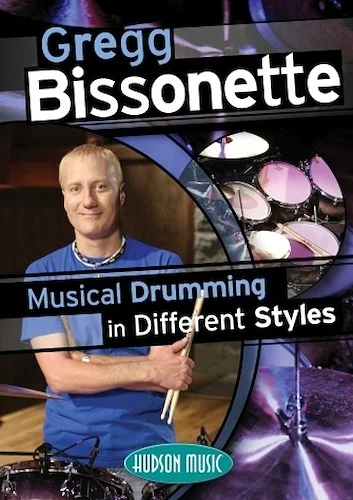 Gregg Bissonette - Musical Drumming in Different Styles