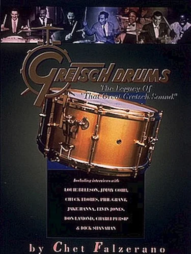 Gretsch Drums - The Legacy of That Great Gretsch Sound