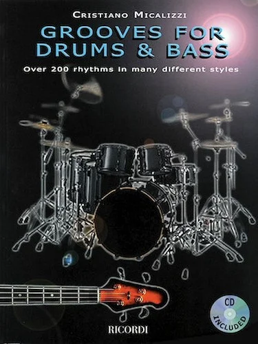 Grooves for Drums & Bass - Over 200 Rhythms in Many Different Styles