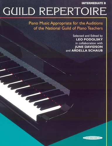 Guild Repertoire: Piano Music Appropriate for the Auditions of the National Guild of Piano Teachers, Intermediate B