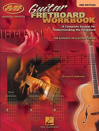 Guitar Fretboard Workbook - 2nd Edition - A Complete System for Understanding the Fretboard
For Acoustic or Electric Guitar
