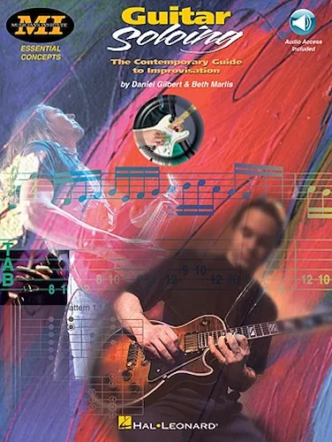 Guitar Soloing - The Contemporary Guide to Improvisation