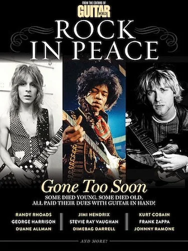 Guitar World Presents: Rock in Peace - Remembering the Guitar Legends Who Died Before Their Time