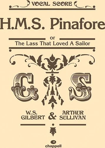 H.M.S. Pinafore: or The Lass That Loved a Sailor