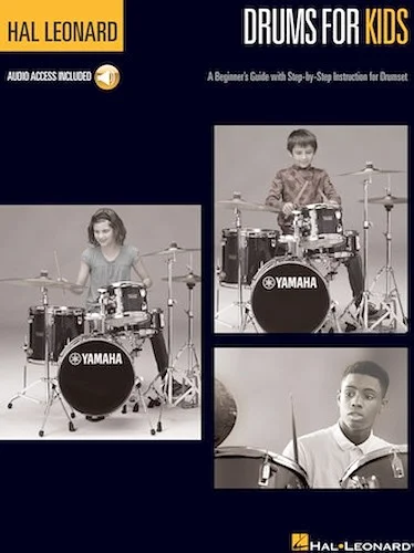 Hal Leonard Drums for Kids - A Beginner's Guide with Step-by-Step Instruction for Drumset