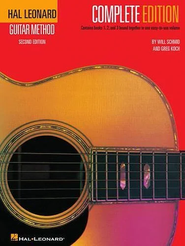 Hal Leonard Guitar Method, Second Edition - Complete Edition - Books 1, 2 and 3 Bound Together in One Easy-to-Use Volume!