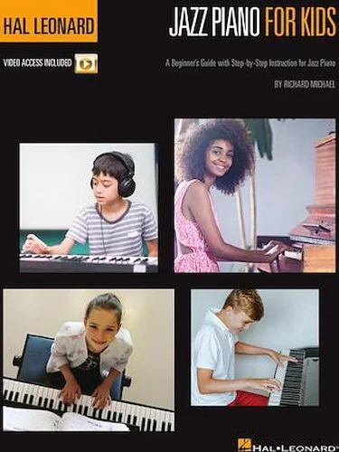 Hal Leonard Jazz Piano for Kids - A Beginner's Guide with Step-by-Step Instruction for Jazz Piano
