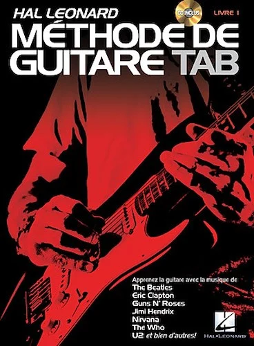 Hal Leonard Methode de Guitare Tab - Apprenez avec la musique de The Beatles, Clapton, Hendrix, Nivana, U2 et bien d'autres!