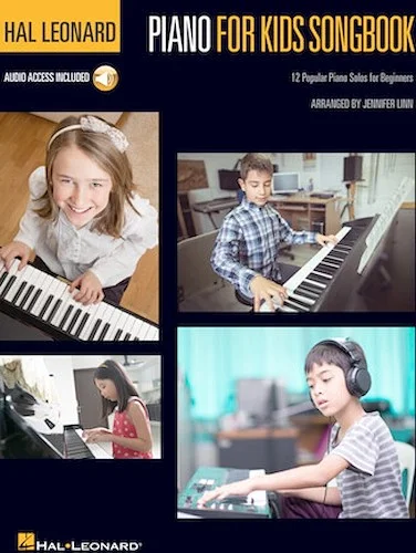 Hal Leonard Piano for Kids Songbook - 12 Popular Piano Solos for Beginners