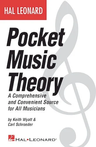 Hal Leonard Pocket Music Theory - A Comprehensive and Convenient Source for All Musicians