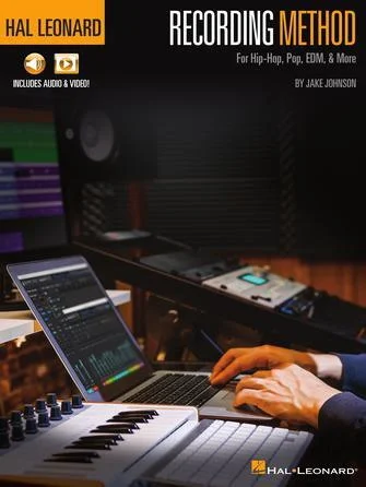 Hal Leonard Recording Method - For Hip-Hop, Pop, EDM, & More